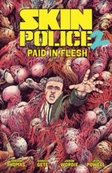 Skin Police Vol. 2: Paid in Flesh (ISBN: 9798894881096)