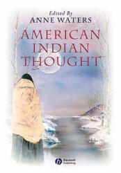 American Indian Thought: Philosophical Essays (ISBN: 9780631223047)