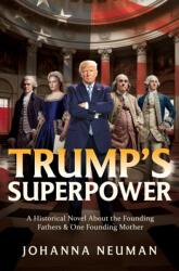 Trump's Superpower (ISBN: 9798895655481)