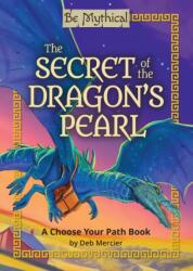 The Secret of the Dragon's Pearl (ISBN: 9798894710372)