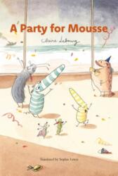A Party for Mousse (ISBN: 9798893380507)