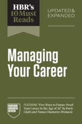HBR's 10 Must Reads on Managing Your Career, Updated and Expanded (ISBN: 9798892793766)