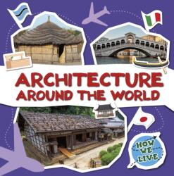 Architecture Around the World (ISBN: 9798893595246)