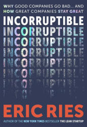 Incorruptible - RIES ERIC (ISBN: 9798893311860)