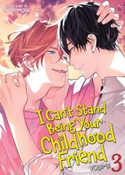 I Can't Stand Being Your Childhood Friend Vol. 3 (ISBN: 9798893739763)