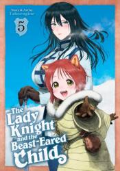 The Lady Knight and the Beast-Eared Child Vol. 5 (ISBN: 9798893739640)