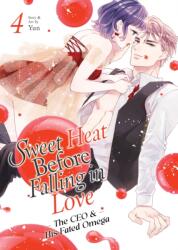 Sweet Heat Before Falling in Love: The CEO and His Fated Omega Vol. 4 (ISBN: 9798893737387)