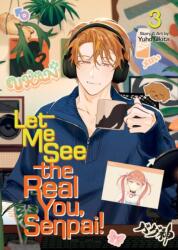 Let Me See the Real You, Senpai! Vol. 3 - V03 (ISBN: 9798893737349)