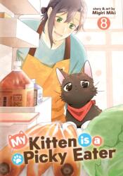 My Kitten is a Picky Eater Vol. 8 (ISBN: 9798893736977)
