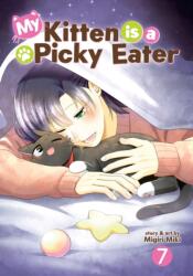My Kitten is a Picky Eater Vol. 7 (ISBN: 9798893736960)