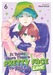It Takes More Than a Pretty Face to Fall in Love Vol. 6 (ISBN: 9798893736458)