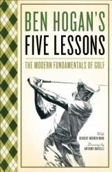 Five Lessons - Ben Hogan (ISBN: 9780671612979)