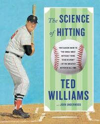 The Science of Hitting - Ted Williams, John Underwood (ISBN: 9780671621032)