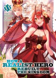 How a Realist Hero Rebuilt the Kingdom (Light Novel) Vol. 20 (ISBN: 9798893733129)