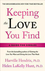 Keeping the Love You Find - Harville Hendrix (ISBN: 9780671734206)