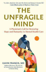 The Unfragile Mind - Gavin Francis (ISBN: 9798893031355)