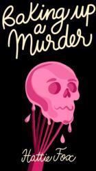 Baking Up a Murder (ISBN: 9798892426022)