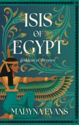 Isis of Egypt: Goddess of Thrones (ISBN: 9798892424172)