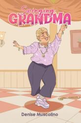 Swinging Grandma (ISBN: 9798891558588)