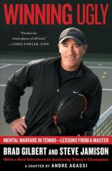 Winning Ugly - Brad Gilbert, Steve Jamison (ISBN: 9780671884000)