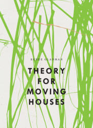 Theory for Moving Houses - GLADMAN RENEE (ISBN: 9798891060425)