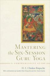 Mastering the Six-Session Guru Yoga (ISBN: 9798890700063)