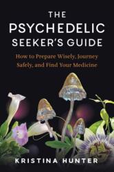 The Psychedelic Seekers Guide (ISBN: 9798889843115)