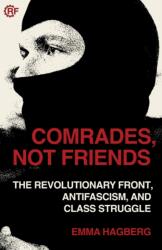 Comrades, Not Friends (ISBN: 9798887440194)