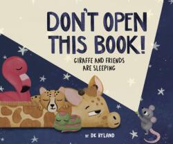 Don't Open This Book! Giraffe and Friends Are Sleeping (ISBN: 9798890035042)