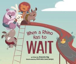 When a Rhino Has to Wait (ISBN: 9798890034489)