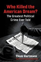 Who Killed the American Dream? (ISBN: 9798890572639)