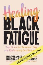 Healing Black Fatigue (ISBN: 9798890572592)