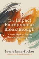 The Impact Entrepreneur Breakthrough (ISBN: 9798890572318)