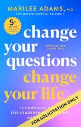 Change Your Questions, Change Your Life, Fifth Edition (ISBN: 9798890571694)