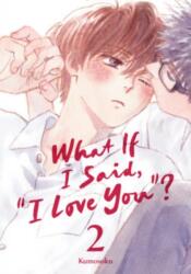 What If I Said, "I Love You"? 2 (ISBN: 9798888778357)