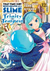 That Time I Got Reincarnated as a Slime: Trinity in Tempest (Manga) 12 (ISBN: 9798888777213)