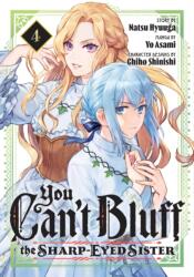 You Can't Bluff the Sharp-Eyed Sister 4 (ISBN: 9798888776339)