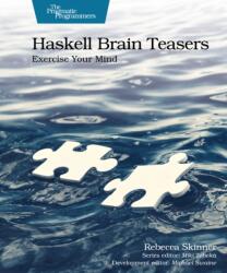 Haskell Brain Teasers (ISBN: 9798888651902)