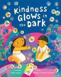 Kindness Glows in the Dark (ISBN: 9798888599488)