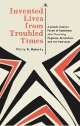 Invented Lives from Troubled Times (ISBN: 9798887198477)