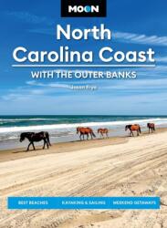 Moon North Carolina Coast: With the Outer Banks (ISBN: 9798886471816)