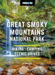 Moon Great Smoky Mountains National Park (ISBN: 9798886471526)