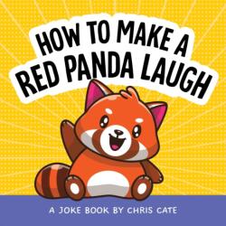 How to Make a Red Panda Laugh (ISBN: 9798886082838)