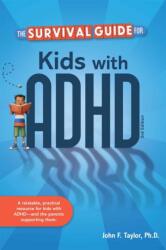The Survival Guide for Kids with ADHD (ISBN: 9798885549622)