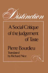 Distinction - Pierre Bourdieu (ISBN: 9780674212770)