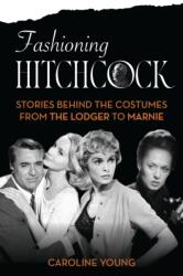 Fashioning Hitchcock (ISBN: 9798881807313)