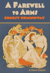 A Farewell to Arms - Hemingway, Ernest (ISBN: 9798880925421)