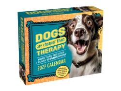 Dogs Are Cheaper Than Therapy 2027 Day-to-Day Calendar (ISBN: 9798881610142)