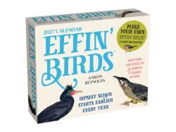 Effin' Birds 2027 Day-to-Day Calendar (ISBN: 9798881607807)