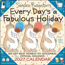 Sandra Boynton's Every Day's a Fabulous Holiday 2027 Wall Calendar (ISBN: 9798881607227)
